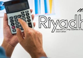 Living Expenses in Riyadh: Housing Costs, Lease Norms & Neighborhood Choices for Expat